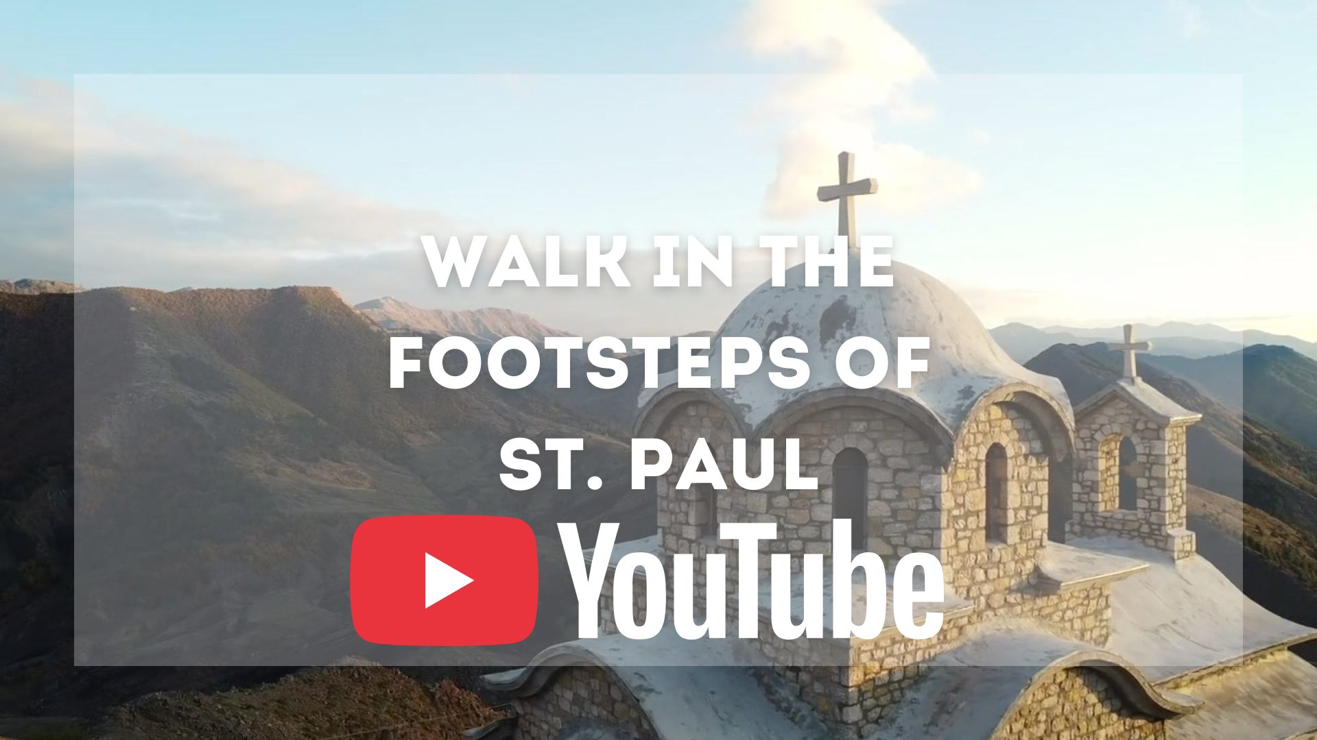 Walk in the Footsteps of St. Paul